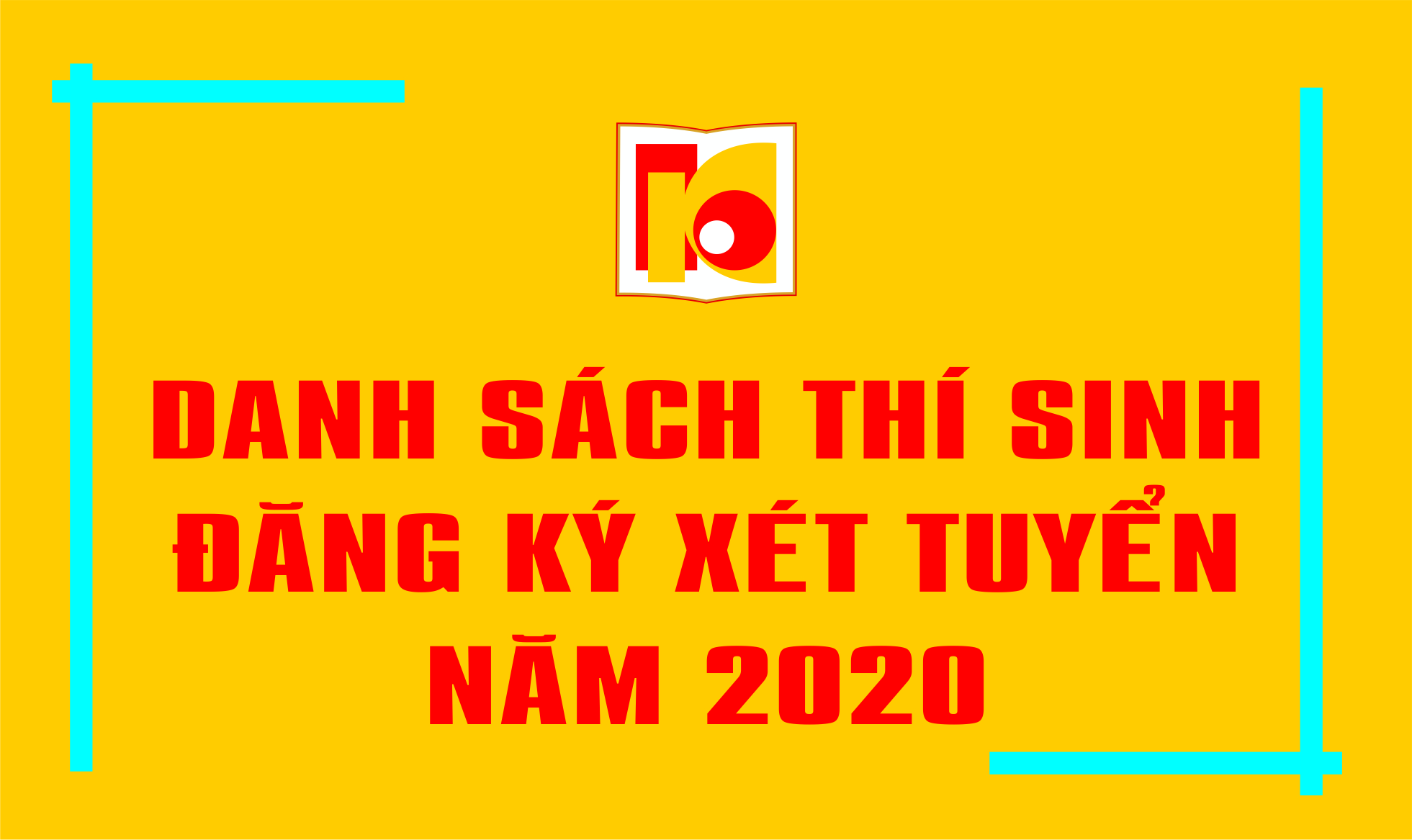 Danh sách thí sinh trúng tuyển vào Cao đẳng hệ chính quy năm 2020 